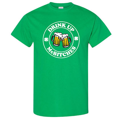 St Pats T - Drink Up McBitches